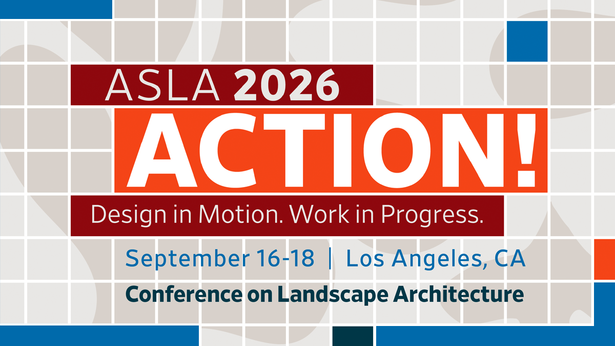 ASLA 2026 CFP - Action! Feature Image ASLA 2026 CFP - Action! Feature Image